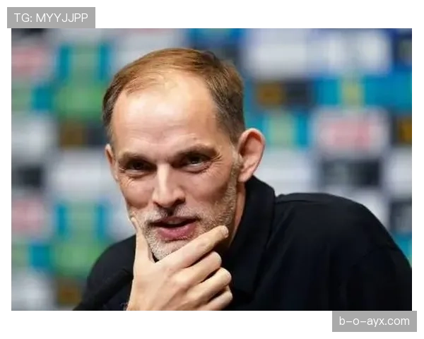 图赫尔与球员关系日益紧密,球队化学反应显著提升表现亮眼 图赫尔与球员关系日益紧密,球队化学反应显著提升表现亮眼